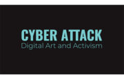 Cyber Attack: Digital Art and Activism